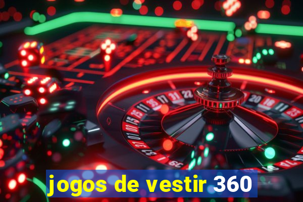 jogos de vestir 360